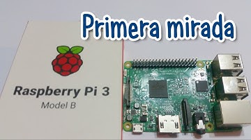 Raspberry Pi 3 Modelo B Primera Mirada - First Look