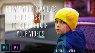 How to make a LUT using Adobe Photoshop - Look Up Table Presets