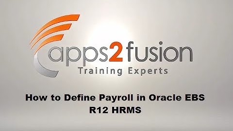 How to Define Payroll in Oracle EBS R12 HRMS
