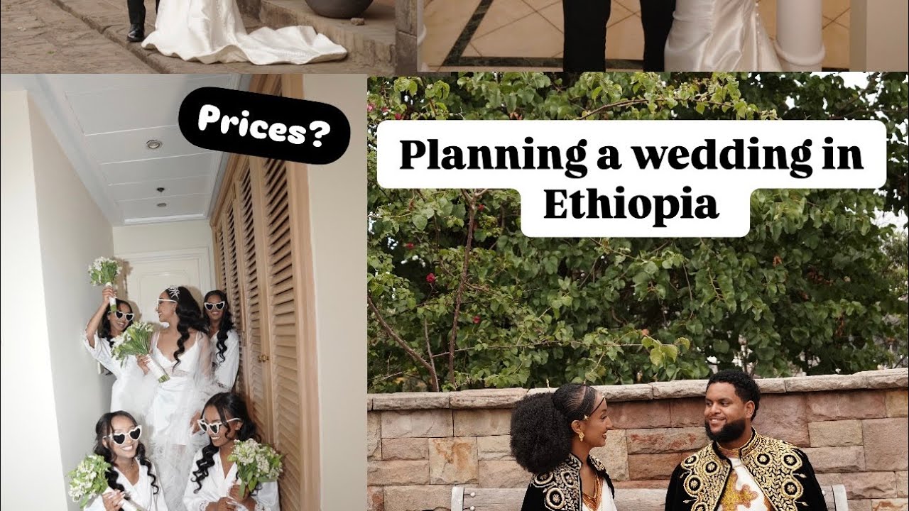 Planning a wedding in Ethiopia: venue, decor, photography, makeup artist, wedding dresses and prices