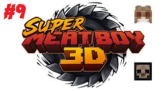 Super Meat Boy 3D: The Forrest Dark World 100% @Spintown