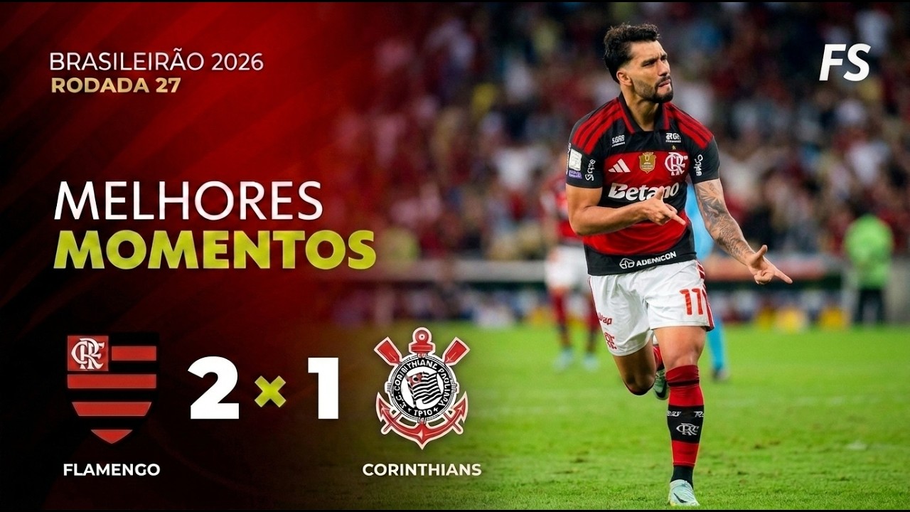 MELHORES MOMENTOS FLAMENGO 2X1 CORINTHIANS - BH ENTRA E DECIDE JOGO, MENGÃO SEGUE LÍDER