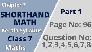 Class 7 | Maths | Chapter 7| Shorthand math | Page No 96; Question No: 1 | KeralaSyllabus | Part 1