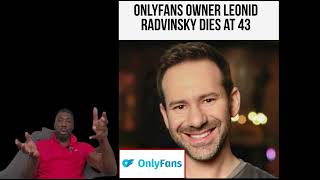 Famous OnlyFans owner Leonid Radvinsky dies at 43 Net Worth