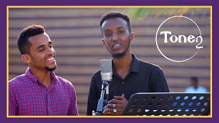 Tone2 || Zakaria Adam & Abdalla Said || Adiga Ahaw || كن انت || النسخة الصومالية