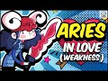 ARIES in Love and Relationships || Episode 2 - Weaknesses