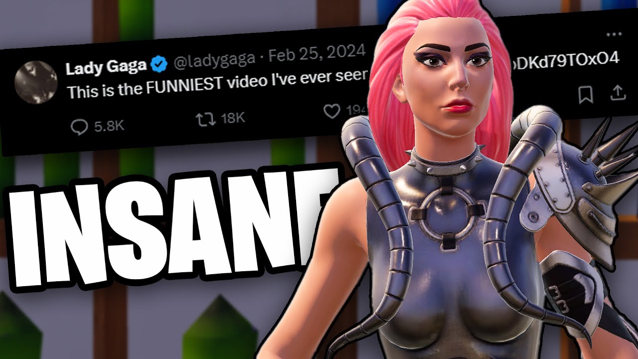 Lady Gaga HERSELF approved of this Fortnite video..