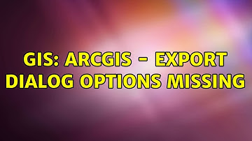 GIS: ArcGIS - Export Dialog Options missing (5 Solutions!!)