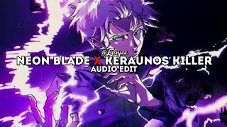 NEON BLADE X KERAUNOS KILLER (TIKTOK PHONK MASHUP) | EDIT AUDIO Resimi