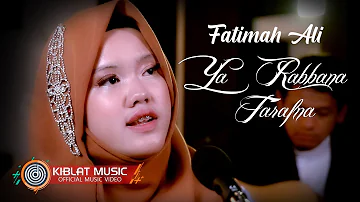 YA RABBANA TARAFNA - FATIMAH ALI