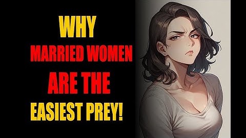 The Secret WEAKNESS of MARRIED WOMEN That High-Value MEN Exploit Without Them Knowing | STOICISM