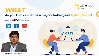 What do you think could be a major challenge of Hybrid Working