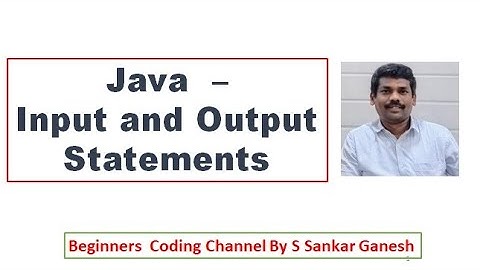 Java | Input Output Statements | System.in | System.out.print | Scanner | Programs | CS8392-OOP | 5
