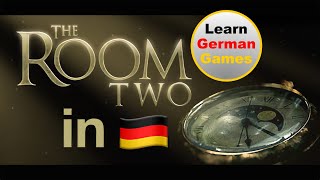 Learn German with Subtitles in English while playing The Room Two: Chapter 6 Part 2 #deutschlernen