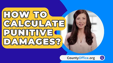 How To Calculate Punitive Damages? - CountyOffice.org