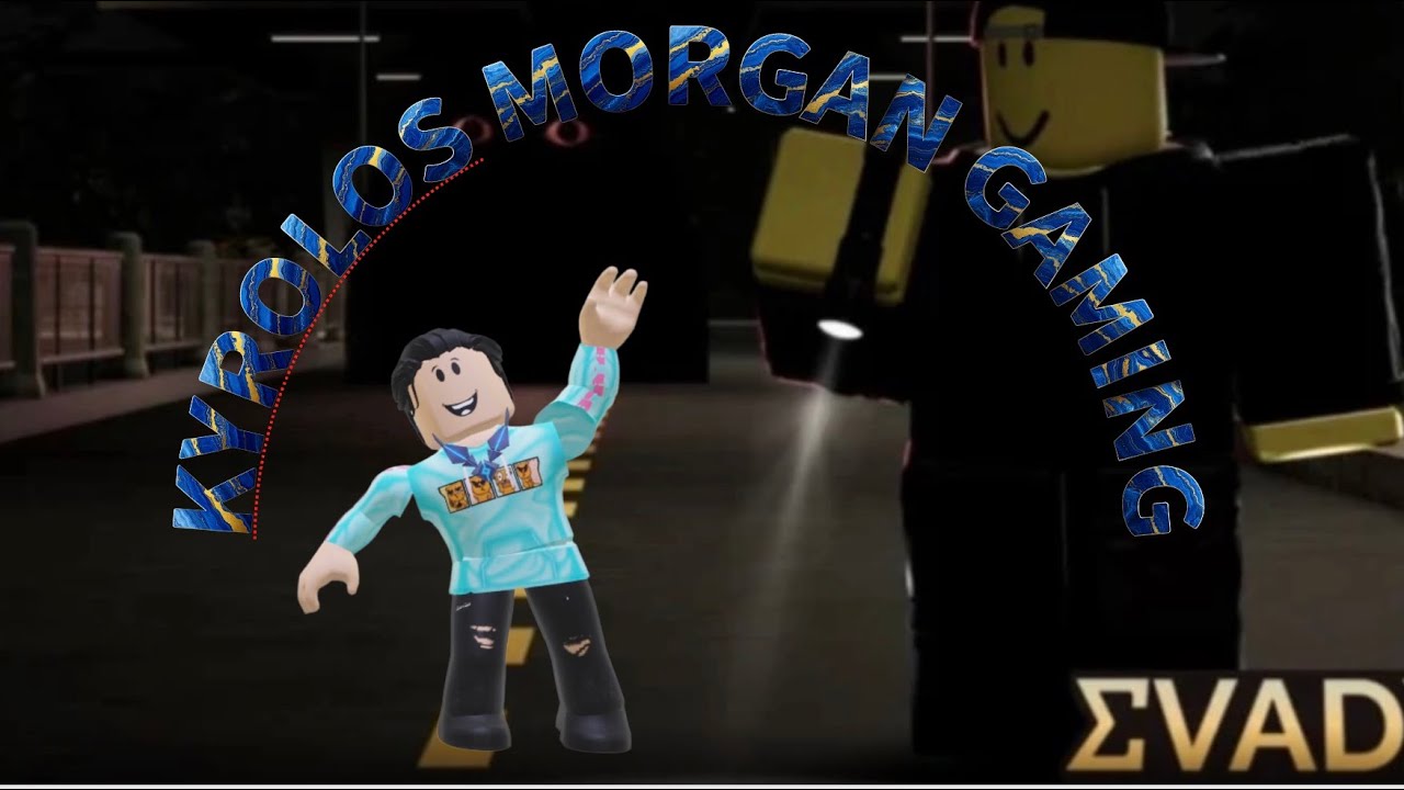 Playing Evade l Kyrolos Morgan Gaming