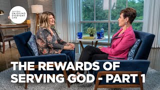 The Rewards of Serving God - Part 1 | Joyce Meyer | Enjoying Everyday Life Teaching
