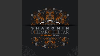 Delbaro Deldar (Remix) - DJ Milaad