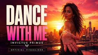 Invictus Primus – Dance with me (Radio Edit) | Melodic House (Official Visualizer)