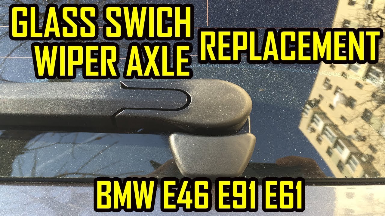 BMW E46 E91 E61 Tailgate Glass Micro Switch Button / Wiper Axle Replacement YouTube