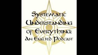 The Systematic Understanding of Everything: Opening the Mind's Gate - What Is Exalted