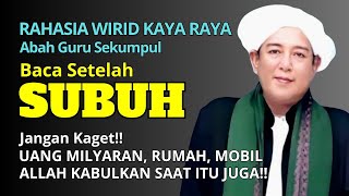 RAHASIA KAYA RAYA ABAH GURU SEKUMPUL❗BACA SETELAH SUBUH, UANG RUMAH, MOBIL AKAN ALLAH KABULKAN