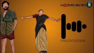 Paruthi veeran love🖤 bgm ringtone|| black hole bgm __:)