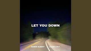 Download Lagu Let You Down (feat. Lucas Coly)