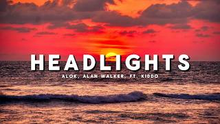 Alok & Alan Walker - Headlights Ft. Kiddo