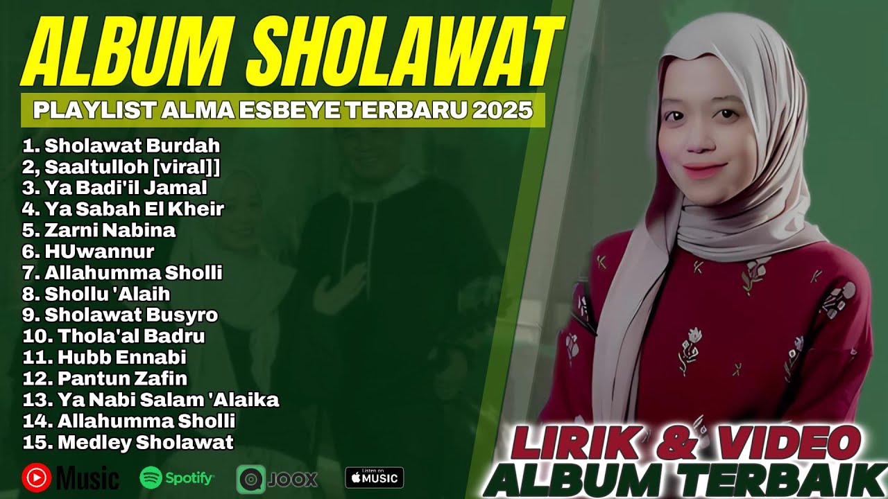 ALMA ESBEYE - ALBUM SHOLAWAT NABI TERBARU ALMA ESBEYE 2025 - PLAYLIST ALMA ESBEYE FULL VIDEO & LIRIK