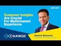 CXChange 2018: Customer Insights for a multi-channel experience