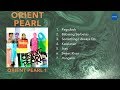 (Official Full Album) Orient Pearl - Orient Pearl