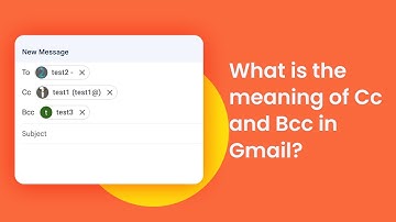 What is the meaning of cc and bcc in Gmail？(2023 update)
