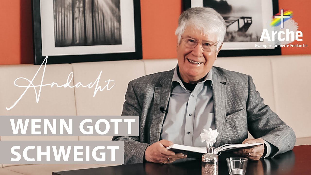 Andacht von Wolfgang Wegert | Wenn Gott schweigt