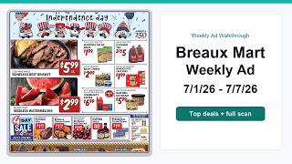 Breaux Mart Weekly Ad (7/1/26 - 7/7/26) Best Deals