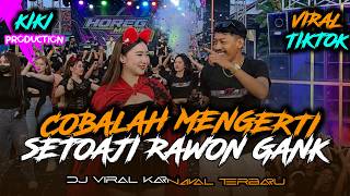 Dj Cobalah Mengerti Feat Seto Aji Rawon Gank Party Karnaval 2026