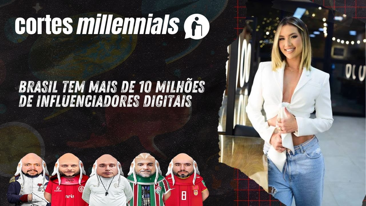 Brasil tem mais de 10 milhões de influenciadores digitais - YouTube