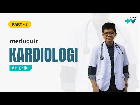 Meduquiz Kardiologi | Part - 3