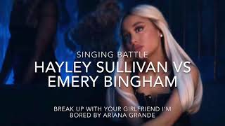 Hayley Sullivan vs emery Bingham break up with your girlfriend I’m bored