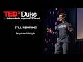 Still Rewiring | Stephen Albright | TEDxDuke
