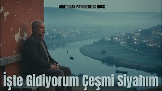 İşte Gidiyorum Çeşmi Siyahım Anatolian Psychedelic Rock Cover Âşık Mahzuni Şerif