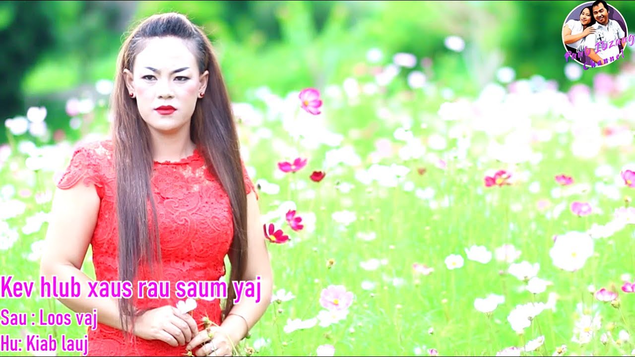 Kiab Lauj : Kev Hlub Xaus Rau Saum Yaj [NEW SONG 7/18/22]