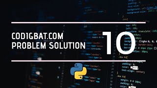 Coding Bat Problem Solution Part - 10 Content