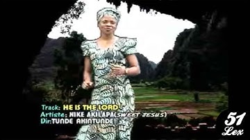 Nike Akilapa - He Is Lord (Official Video)