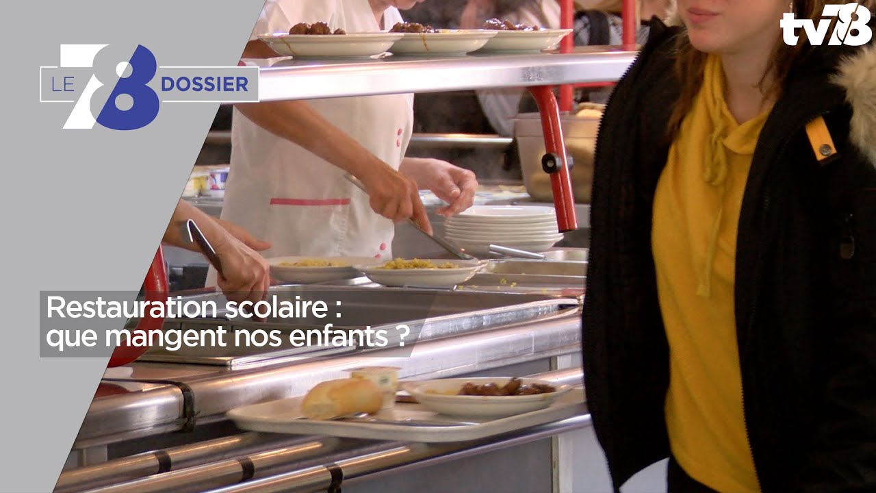 7/8 Dossier. Restauration scolaire : que mangent nos enfants ?