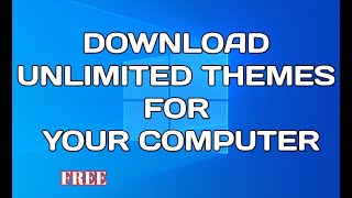 Get Unlimited THEMES For Your Computer screenshot 4