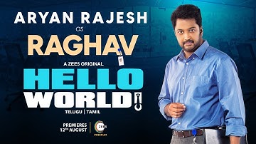 Aryan Rajesh as Raghava | Hello World | A Zee5 Original | Niharika Konidela | Aug 12th