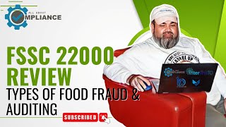 FSSC 22000 Review – Types of Food Fraud & Auditing