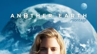 Another Earth (2011) by Mike Cahill Montage