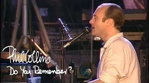 Phil Collins - Do You Remember? (Official Live Music Video)